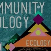Community Ecology Feel The Love Crash Course Ecology 4