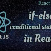 29 If Else Conditional Statement In React