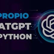 Crea Tu Propio ChatGPT En Python OpenAI Tutorial