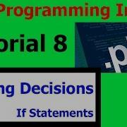 Programming In PHP Tutorial 8 Making Decisions If Statements