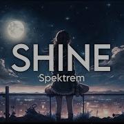 Spektrem Shine Nightcore