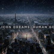 Psionic Silicon Dreams Human God