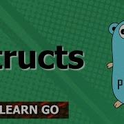 Golang Structs
