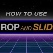 Drop And Slide Tutorial