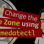 Change The Time Zone Using The Timedatectl Command
