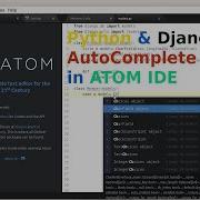 Atom IDE Setup For Python And Django Development Python Autocomplete In Atom IDE Ubuntu Linux