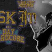 RISK IT LIVE THE DAY OF HARDCORE 2024 HD FULL SET MULTI CAM 04 05 2024 Mp4