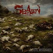 Spawn Of Evil Sadistic Missionaries