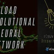 ECognition Deconstructed Load Convolutional Neural Network