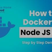 How To Dockerize Node JS Application Step By Step Instructions To Write Dockerfile