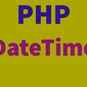 Date Time In PHP