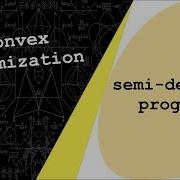 Lecture 11 Semidefinite Programming SDP Convex Optimization By Dr Ahmad Bazzi