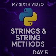 Python For Beginners Day 5 Strings String Methods Explained