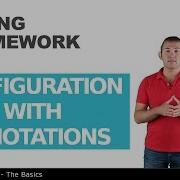 Configuration With Annotations 9 The Basics Of Spring Framework