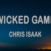 Chris Isaak Wicked Game Lyrics