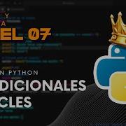 MÁSTER EN PYTHON 7 Estructuras De Control De Flujo CONDICIONALES Y BUCLES