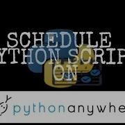 How To Schedule Python Script On PythonAnywhere
