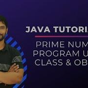 Java Prime Number Program Class Object In Hindi