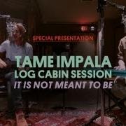 Tame Impala Perform It Is Not Meant To Be