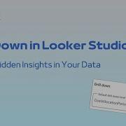 Drill Down In Looker Studio