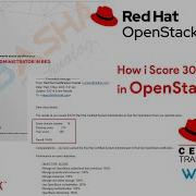 100 Score 300 300 In OpenStack Certification Exam Red Hat OpenStack EX210v13 V16 Preparation