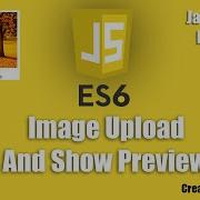 Image Upload And Show Preview In Javascript Javascript Javascript Tutorial