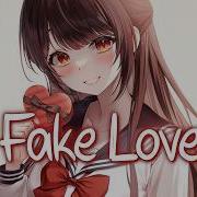 Nightcore Fake Love Pretty Ghosts Lyrics