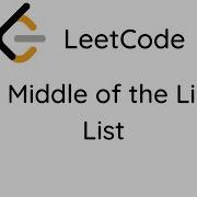 LeetCode 876 Middle Of The Linked List Python