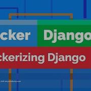 Docker How To Dockerize A Django Application Beginners Guide