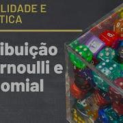 Probabilidade Aula 18 Distribuição De Bernoulli E Binomial