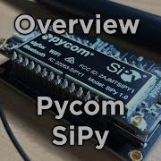 Pycom SiPy Overview