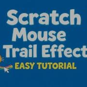 Scratch Mouse Trail Effect With Clones