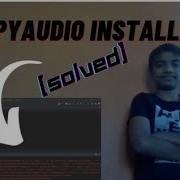 How To Solve Pyaudio Error Message In Pycharm