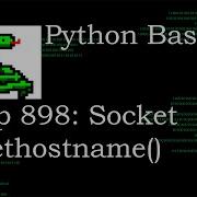 Python Basics Tutorial Host And Port With Socket Gethostname Method Networking