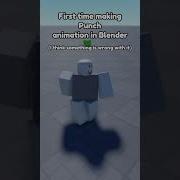 I Made My First Punch Animation In Blender Shorts Roblox Animation Blender