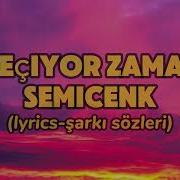 Semicenk Geçiyor Zaman Lyrics şarkı Sözleri