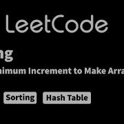 LeetCode 945 Minimum Increment To Make Array Unique