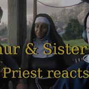 Catholic Priest Reacts To RDR2 Arthur Tells Sister He S Dying