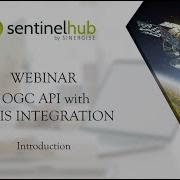 Sentinel Hub Webinar OGC API With QGIS Integration