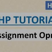 Assignment Operators 10 PHP Tutorial For Beginners In HINDI