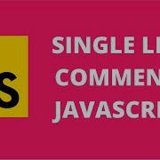 Single Line Comments JavaScript