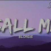 Blondie Call Me Lyrics