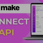 How To Connect Any API To Make Com