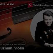 Dorothy DeLay MasterClass Series With Vadim Gluzman
