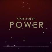 Static Cycle Power Lyric Video