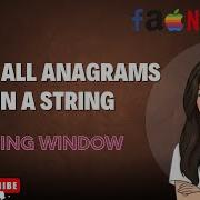 Find All Anagrams In A String Sliding Window Technique LeetCode 438