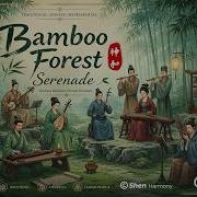 Bamboo Forest Serenade Chinese Relaxing Music For Study Focus