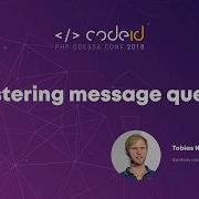 Tobias Nyholm Mastering Message Queues CODEiD 11 08 2018
