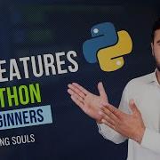 What Are The Top Features Of Python Python For Absolute Beginner Basic To Pro 2023 Lec 3