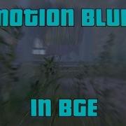 Motion Blur In BGE
